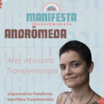 Aprenda a fazer Cursos Digitais de artevismo Transfeminista por Andrômeda